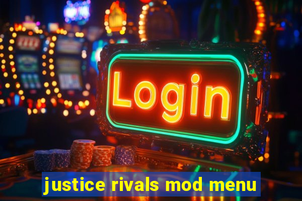 justice rivals mod menu